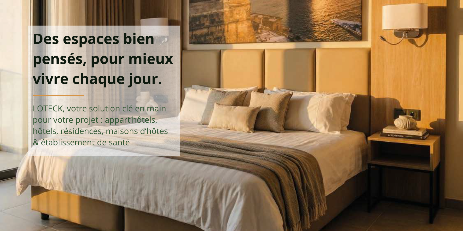 Loteck - Des espaces bien pensés pour mieux vivre chaque jour